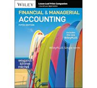 Financial and Managerial Accounting, 5e with WileyPLUS Card and Loose-leaf Set Single Term