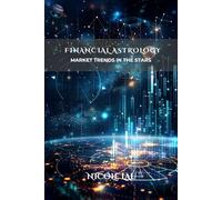 Financial Astrology: Market Trends in the Stars