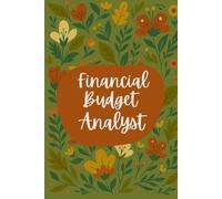 Financial Budget Analyst Notebook (6 x 9 Inches): Blank Lined Journal for Budget Planning, Forecasting, and Cost Analysis
