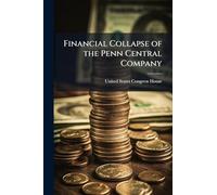 Financial Collapse of the Penn Central Company
