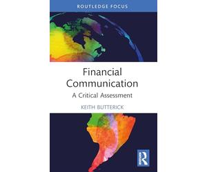 Financial Communication: A Critical Assessment