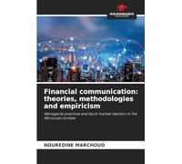 Financial communication: theories, methodologies and empiricism: Managerial practices and stock market reaction in the Moroccan context