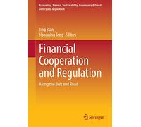 Financial Cooperation and Regulation: Along the Belt and Road