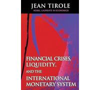 Financial Crises, Liquidity, and the International Monetary System