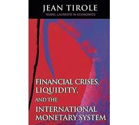 Financial Crises, Liquidity, And The International Monetary System