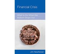 Financial Crisis: What to Do When the Bottom Drops Out