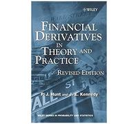 Financial Derivatives in Theory and Practice by Hunt Hardcover Book Kennedy, Joanne, Hunt, P. J., Hunt, Philip (Auteur)