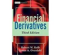 Financial Derivatives Kolb, Robert W., Overdahl, James A., Overdahl, Jim (Auteur)