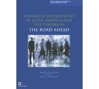 Financial Development In Latin America And The Caribbean: The Road Ahead