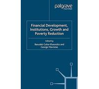 Financial Development, Institutions, Growth And Poverty Reduction
