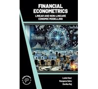 Financial Econometrics: Linear and Non Linear Economic Modelling