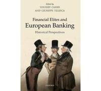 Financial Elites and European Banking: Historical Perspectives - [Version Originale] Inconnu (Auteur)