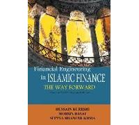 Financial Engineering In Islamic Finance The Way Forward