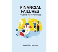Financial Failures: The BIble on Bad Choices