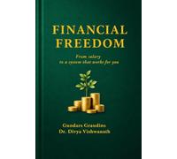 Financial Freedom: From salary to a system that works for you