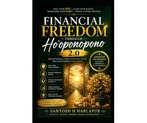 Financial Freedom Through Ho'oponopono 2.0