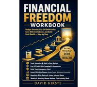 Financial Freedom Workbook: The Evidence-Based 10-Year Plan to Financial Independence - FIRE, ETF Investing, Savings Rate & Debt Elimination