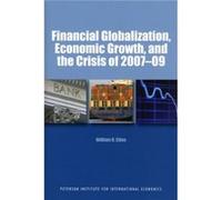 Financial Globalization Economic Growth and the Crisis of 200709 by William Cline Cline, William R. (Auteur)