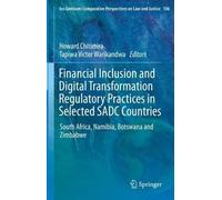 Financial Inclusion And Digital Transformation Regulatory Practices In Selected Sadc Countries
