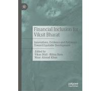 Financial Inclusion for Viksit Bharat: Innovations, Evidence and Pathways Toward Equitable Development