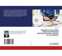 Financial Inclusion Through Pradhan Mantrijan Dhan Yojana In Telangana