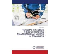 FINANCIAL INCLUSION THROUGH PRADHAN MANTRIJAN DHAN YOJANA IN TELANGANA