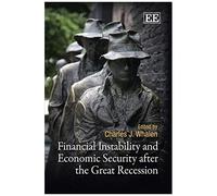 Financial Instability And Economic Security After The Great Recession