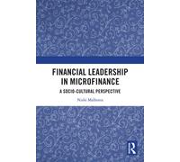 Financial Leadership in Microfinance A Socio-Cultural Perspective - Nishi Malhotra - Routledge - ebook (ePub) - Livre