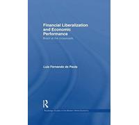 Financial Liberalization And Economic Performance