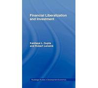 Financial Liberalization And Investment