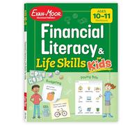 Financial Literacy and Life Skills for Kids: Age 10 - 11 Workbook