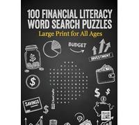 Financial Literacy Word Search Puzzles: 100 Large Print Puzzles for All Ages | Master Budgeting, Investing, and Personal Finance in a Fun Way