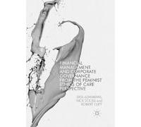 Financial Management And Corporate Governance From The Feminist Ethics Of Care Perspective