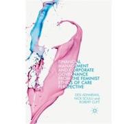 Financial Management and Corporate Governance from the Feminist Ethics of Care Perspective - Robert Clift - Springer International Publishing AG - Livre e Robert CliftRobert Clift (Auteur)