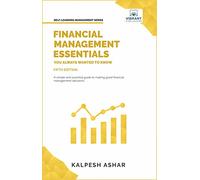 Financial Management Essentials You Always Wanted to Know: 5th Edition