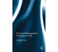 Financial Management Practices In India Sandeep Management Development Institute Goel, India Gurgaon (Auteur)
