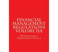 Financial Management Regulations Volume 11A: Reimbursable Operations Policy