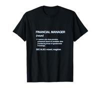 Financial Manager Definition Funny Finance Officer Humour T-Shirt