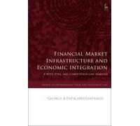 Financial Market Infrastructure And Economic Integration