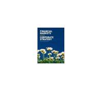 Financial Markets And Corporate Strategy: European Edition