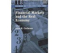 Financial Markets And the Real Economy, International Library of Critical Writings in Financial John H. Cochrane (Auteur)