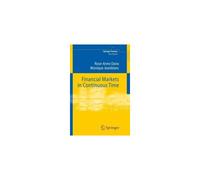 Financial Markets In Continuous Time