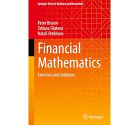 Financial Mathematics: Exercises and Solutions
