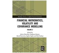 Financial Mathematics, Volatility And Covariance Modelling