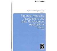 Financial Modeling Applications and Data Envelopment Applications, APPLICATIONS OF MANAGEMENT SCIENCE