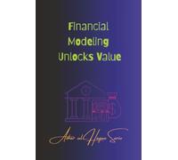 Financial Modeling Unlocks Value