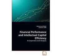 Financial Performance And Intellectual Capital Efficiency: A Corporate Level Analysis
