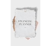 Financial Planner - 5x8 inch / A5 size - Plan Your Money, Change Your Life: Building Wealth Starts Here.