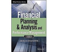 Financial Planning Analysis and Performance Management by Jack Babson College Rider University Indiana University of Pennsylvania Alexander Jack Alexander (Auteur)