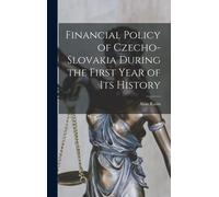 Financial Policy Of Czecho-Slovakia During The First Year Of Its History